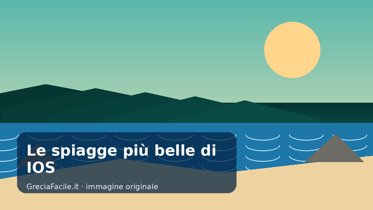 Le spiagge più belle di IOS